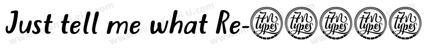 Just tell me what Re字体转换